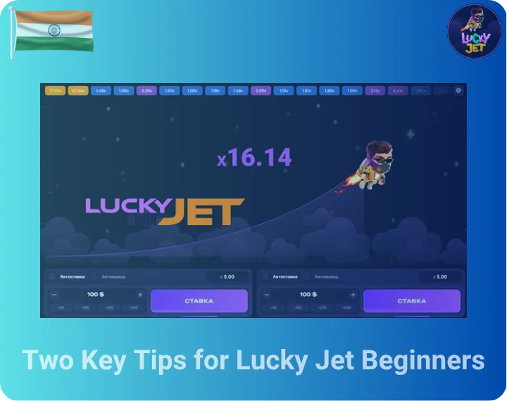 Two Key Tips for Lucky Jet Beginners